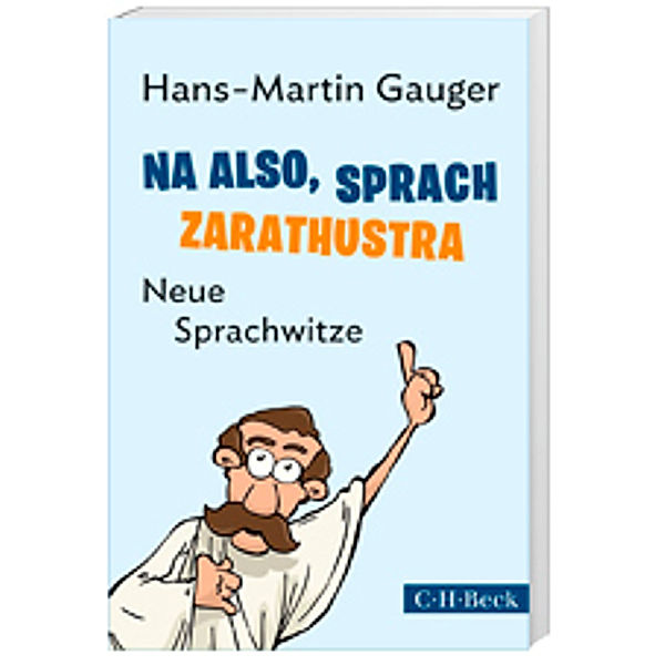 Na also, sprach Zarathustra, Hans-Martin Gauger