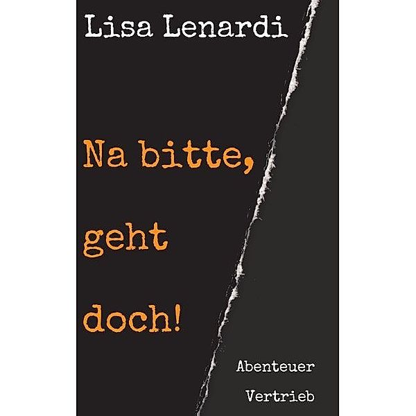 Na bitte, geht doch!, Lisa Lenardi