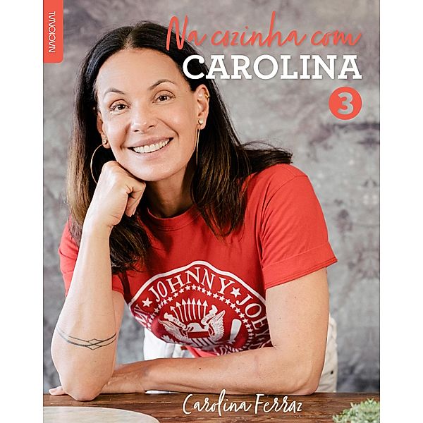 Na cozinha com Carolina 3, Carolina Ferraz