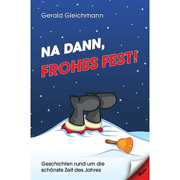 Na dann, frohes Fest!, Gerald Gleichmann