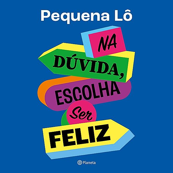 Na dúvida, escolha ser feliz, Pequena Lô