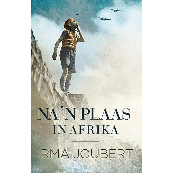 Na 'n plaas in Afrika, Irma Joubert
