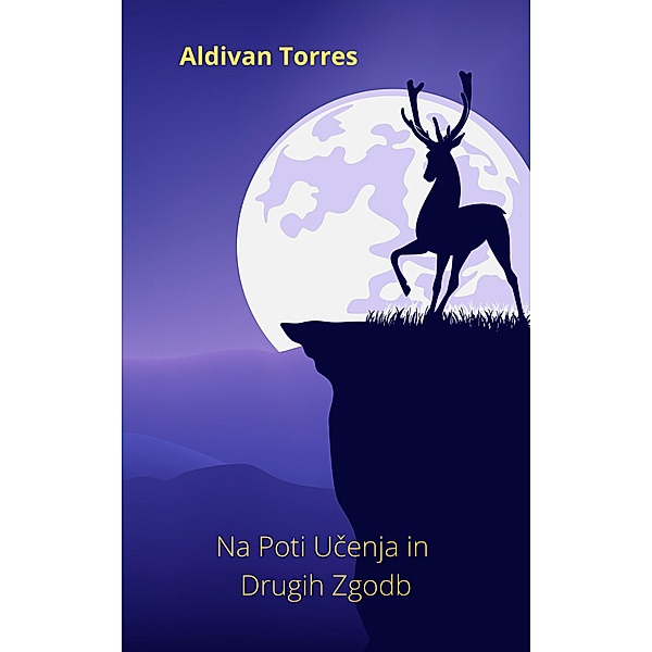Na Poti Ucenja in Drugih Zgodb, Aldivan Torres