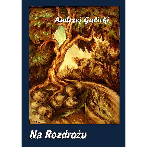 Na Rozdrozu - Polish Edition, po polsku, Andrzej Galicki