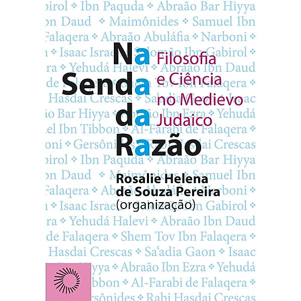 Na senda da razão / Perspectivas, Rosalie Helena de Souza Pereira