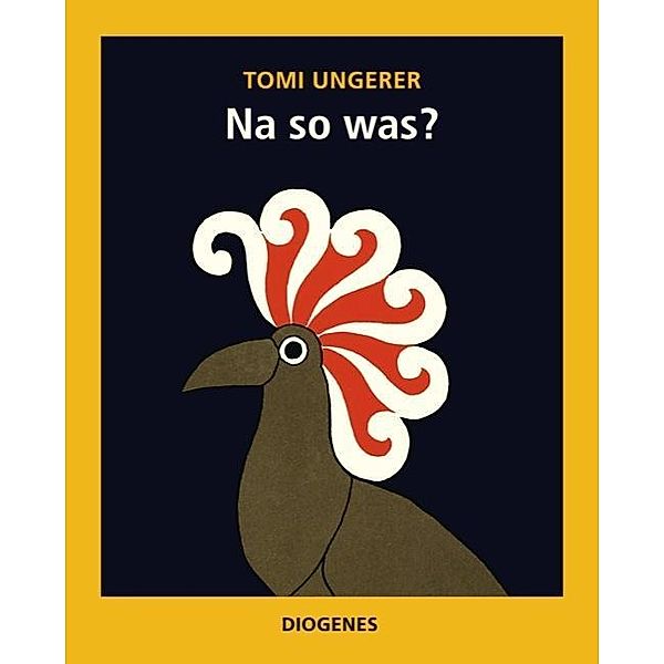 Na so was?, Tomi Ungerer