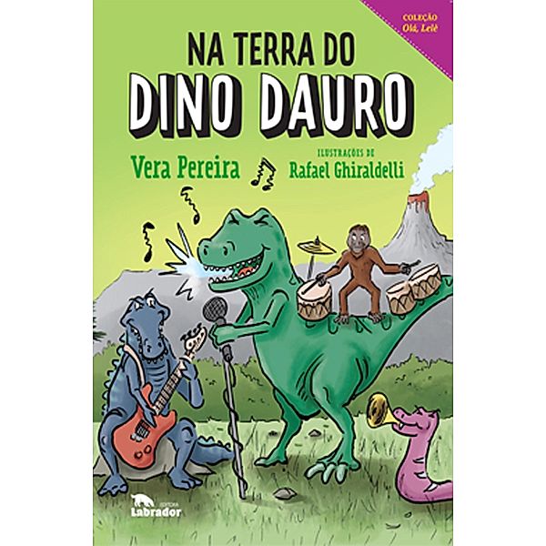 Na terra do Dino Dauro / Coleção Olá, Lelê, Vera Pereira