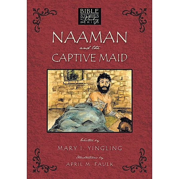 Naaman and the Captive Maid, Mary I. Yingling