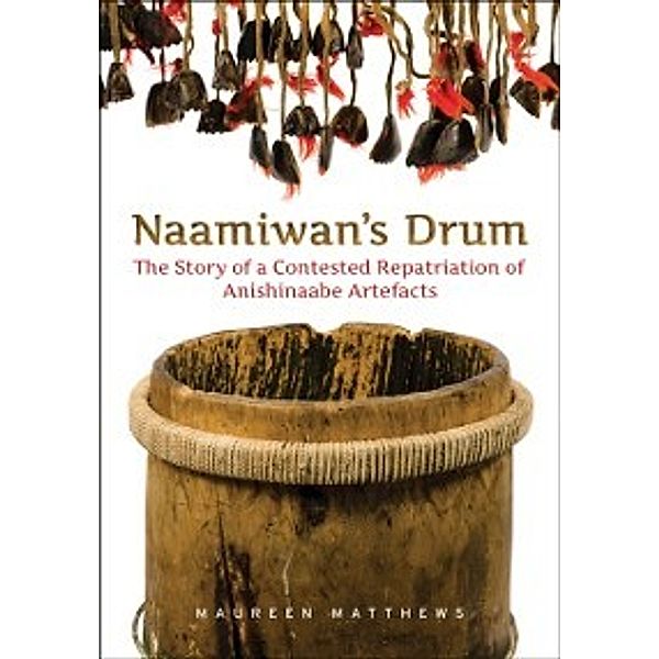 Naamiwan's Drum, Maureen Matthews