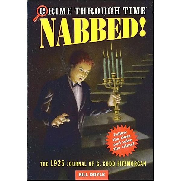 Nabbed! / Crime Through Time, Bill Doyle