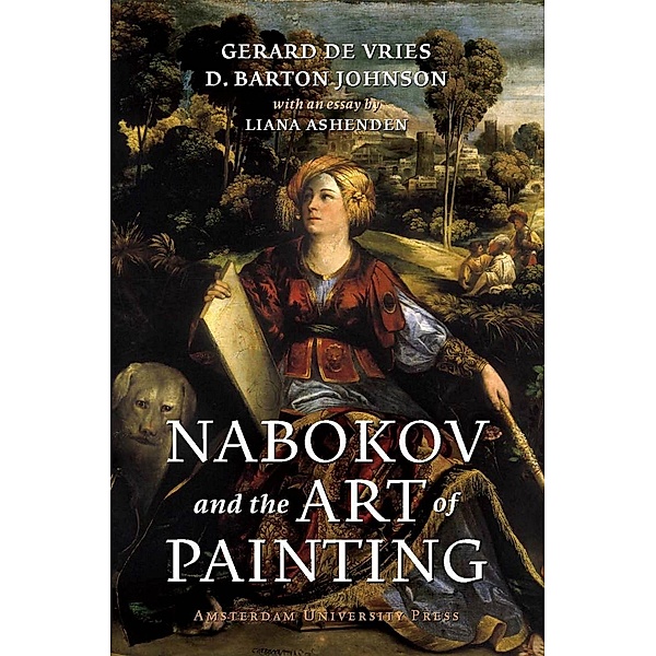 Nabokov and the Art of Painting, Gerard De Vries, D. Barton Johnson, Liana Ashenden