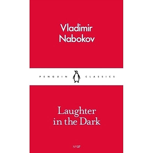 Nabokov, V: Laughter in the Dark, Vladimir Nabokov