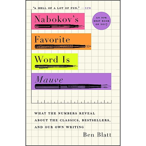 Nabokov's Favorite Word Is Mauve, Ben Blatt