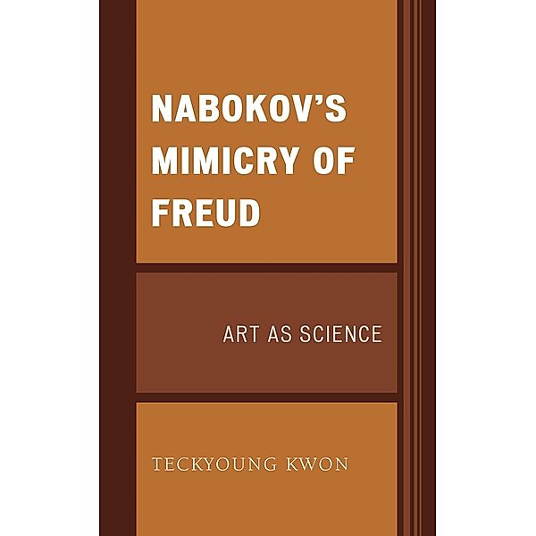 Nabokov's Mimicry of Freud / Dialog-on-Freud, Teckyoung Kwon
