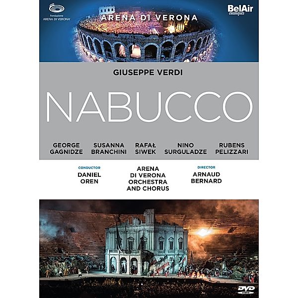 Nabucco, Gagnidze, Branchini, Oren, Arena di VeronaCh. & Orch.