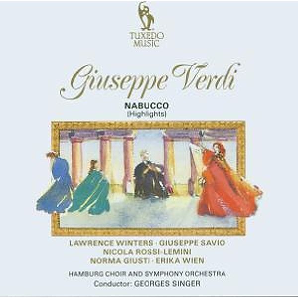 Nabucco (Highlights), Winters, Savio, Giusti, Singer