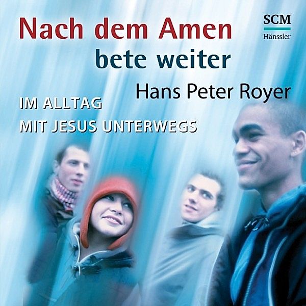 Nach dem Amen bete weiter, Hans-Peter Royer