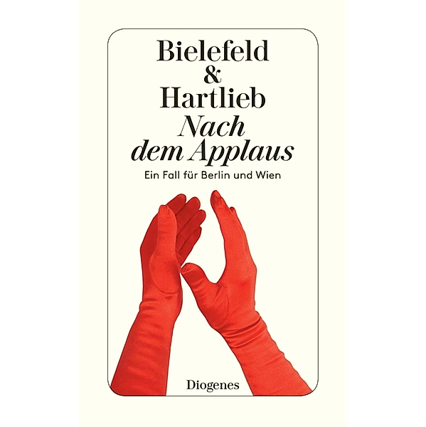 Nach dem Applaus / Berlin & Wien Bd.3, Claus-Ulrich Bielefeld, Petra Hartlieb