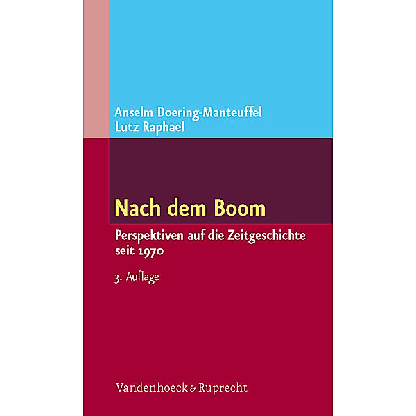Nach dem Boom, Anselm Doering-Manteuffel, Lutz Raphael