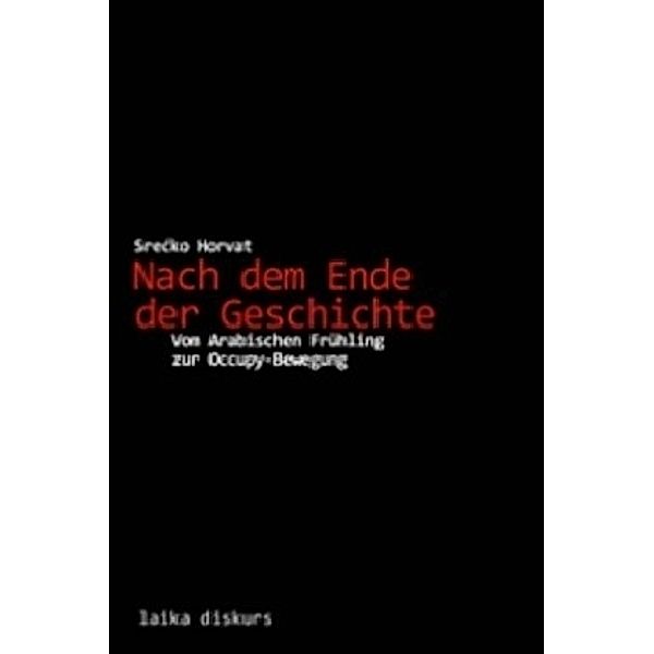 Nach dem Ende der Geschichte, Srecko Horvat