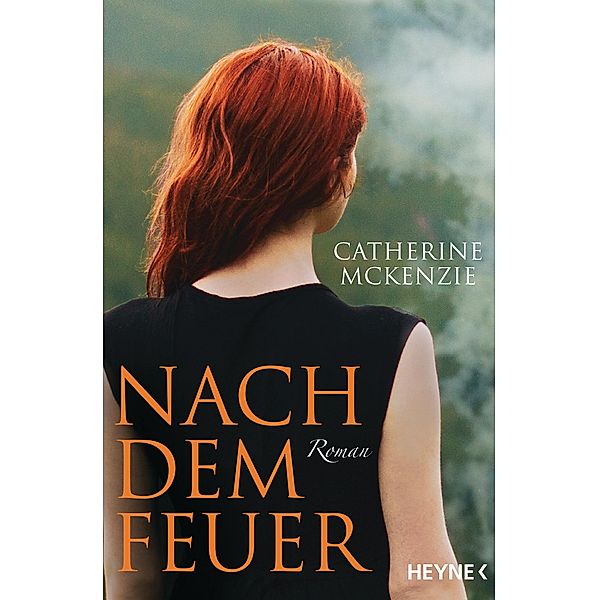 Nach dem Feuer, Catherine McKenzie