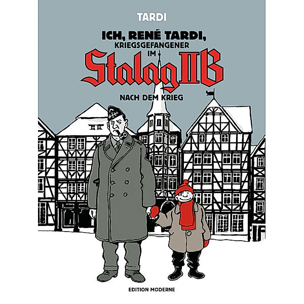 Nach dem Krieg / Ich, René Tardi, Kriegsgefangener im Stalag II B Bd.3, Jacques Tardi