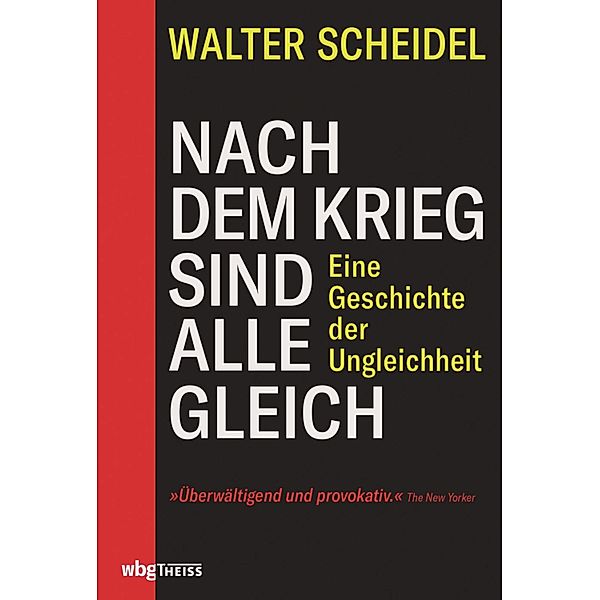 Nach dem Krieg sind alle gleich, Walter Scheidel