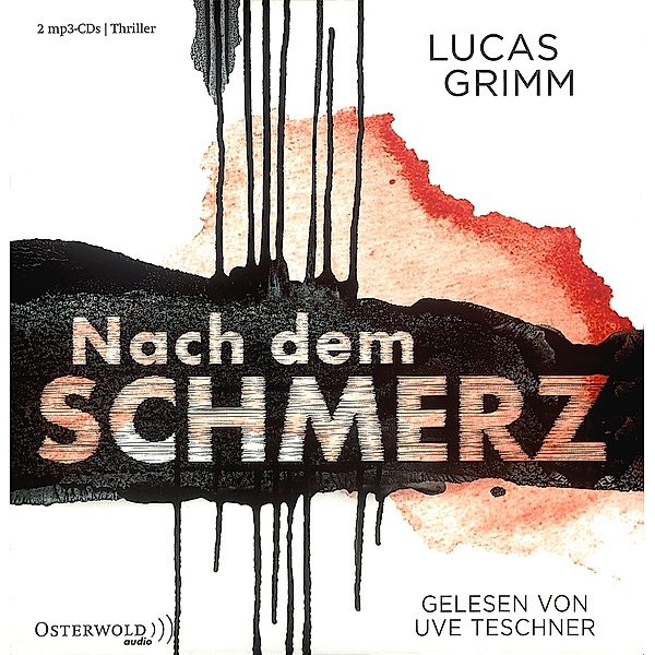 Nach dem Schmerz, 2 MP3-CDs, Lucas Grimm