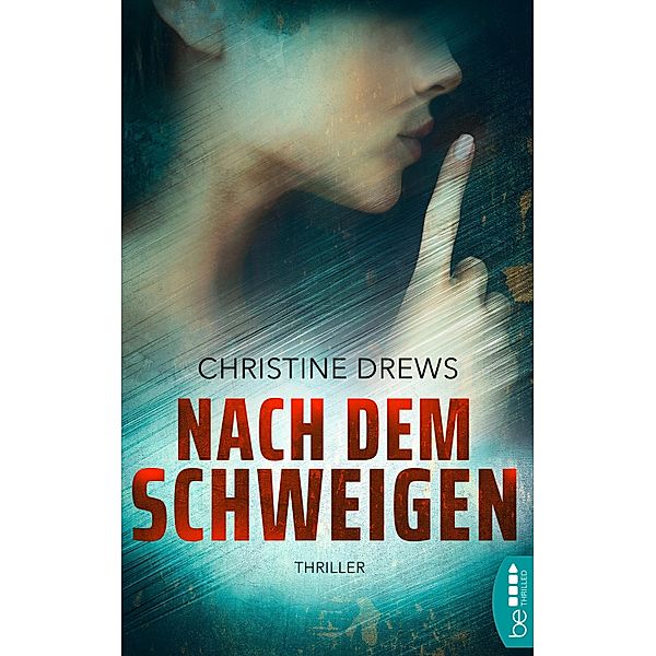 Nach dem Schweigen, Christine Drews