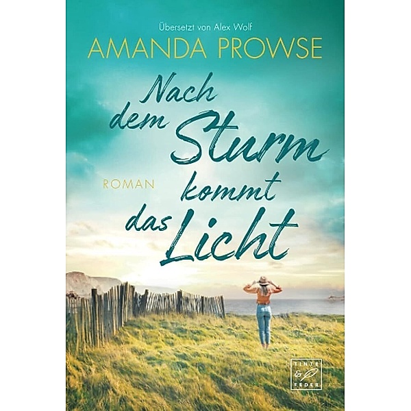 Nach dem Sturm kommt das Licht, Amanda Prowse