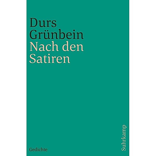 Nach den Satiren, Durs Grünbein