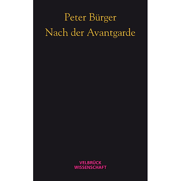 Nach der Avantgarde, Peter Bürger