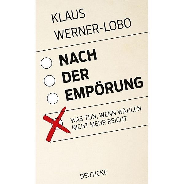 Nach der Empörung, Klaus Werner-Lobo