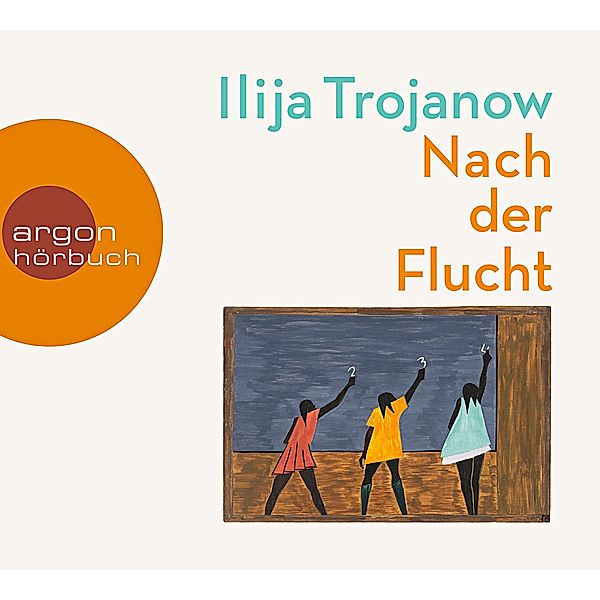Nach der Flucht, 2 CDs, Ilija Trojanow