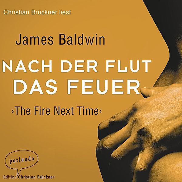 Nach der Flut das Feuer, James Baldwin