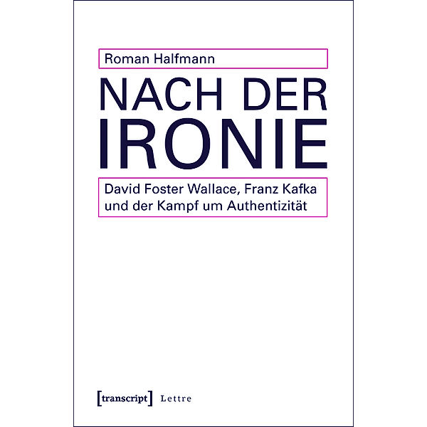 Nach der Ironie / Lettre, Roman Halfmann