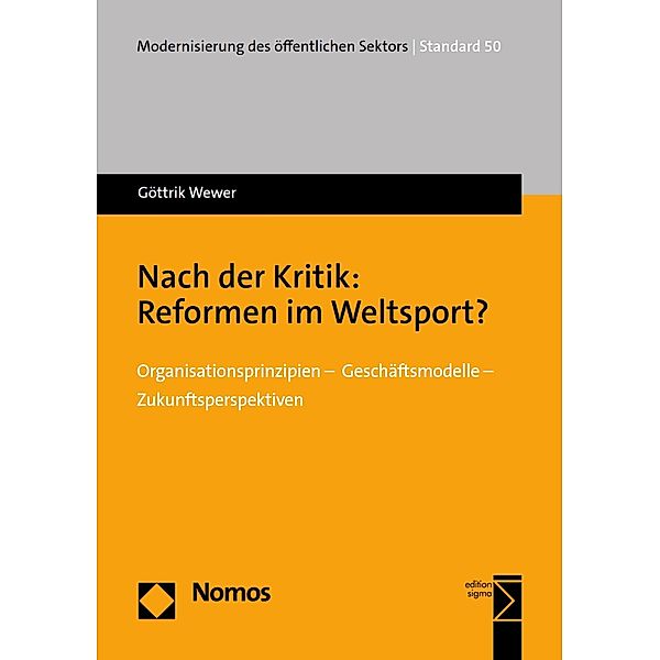 Nach der Kritik: Reformen im Weltsport? / Modernisierung des öffentlichen Sektors (Gelbe Reihe)  Bd.50, Göttrik Wewer