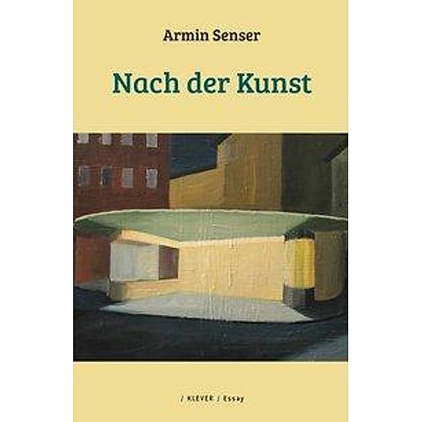 Nach der Kunst, Armin Senser