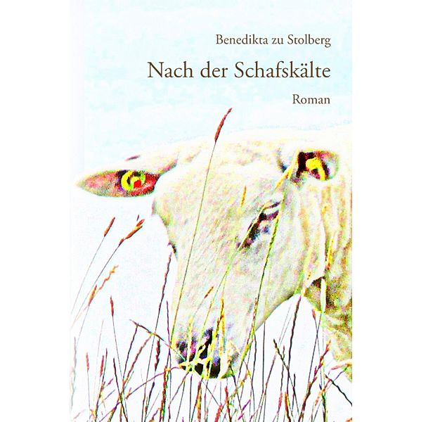 Nach der Schafskälte, Benedikta zu Stolberg