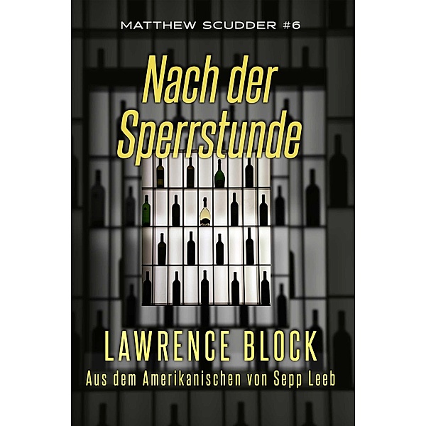 Nach der Sperrstunde (Matthew Scudder, #6) / Matthew Scudder, Lawrence Block