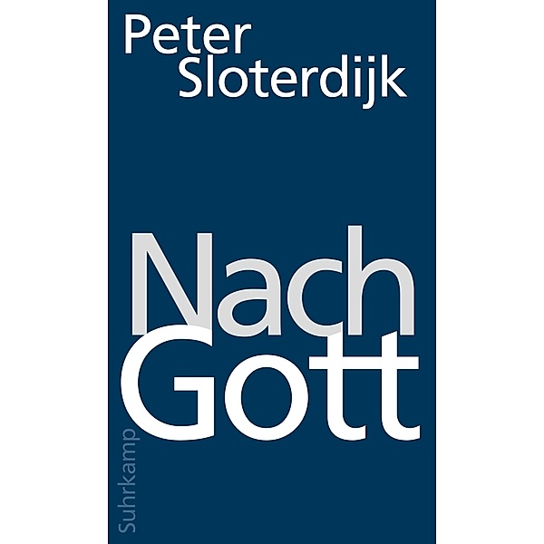 Nach Gott, Peter Sloterdijk