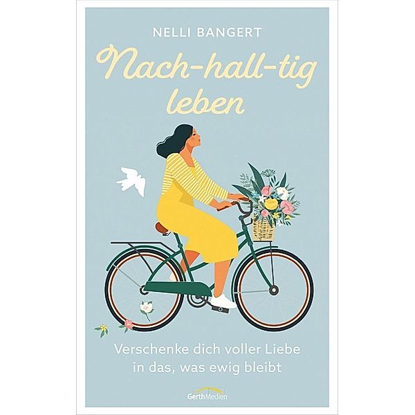 Nach-hall-tig leben, Nelli Bangert