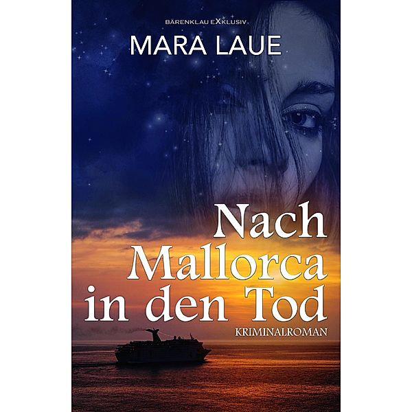 Nach Mallorca in den Tod, Mara Laue