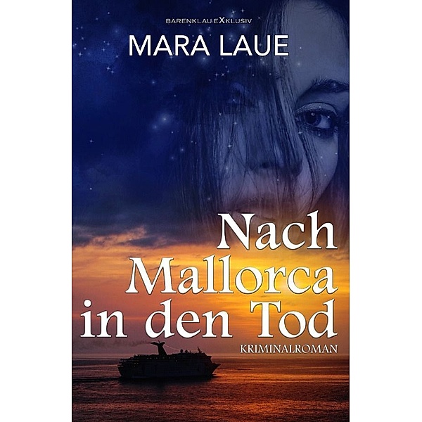 Nach Mallorca in den Tod, Mara Laue