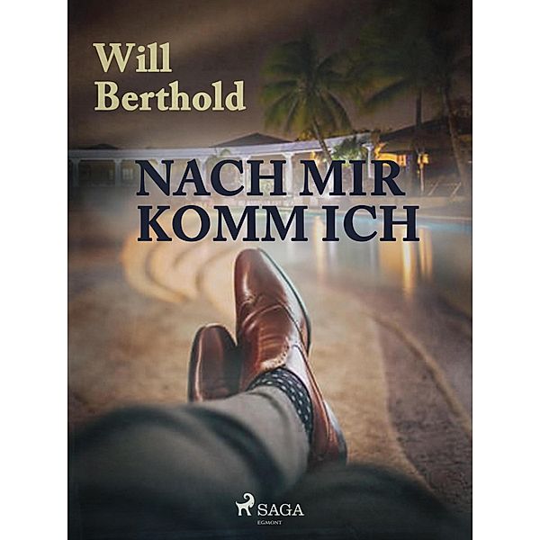 Nach mir komm ich, Will Berthold
