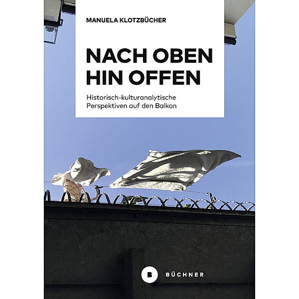 Nach oben hin offen, Manuela-Susanne Klotzbücher