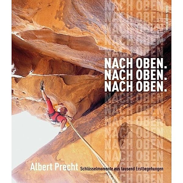 Nach oben. Nach oben. Nach oben., Albert Precht