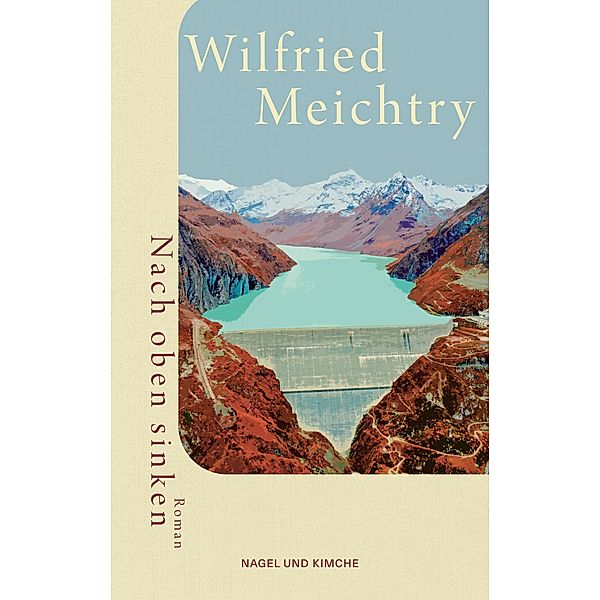 Nach oben sinken, Wilfried Meichtry