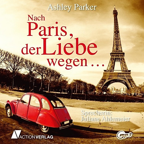 Nach Paris der Liebe wegen, Ashley Parker