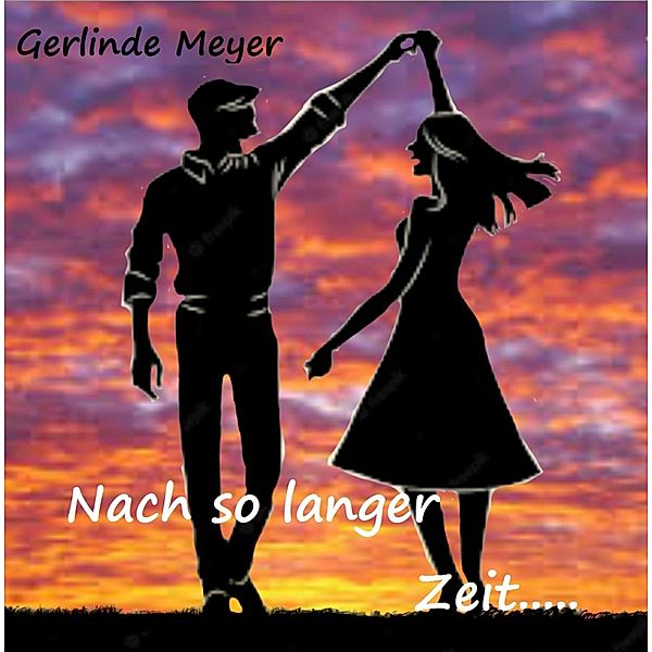 Nach so langer Zeit, Gerlinde Meyer